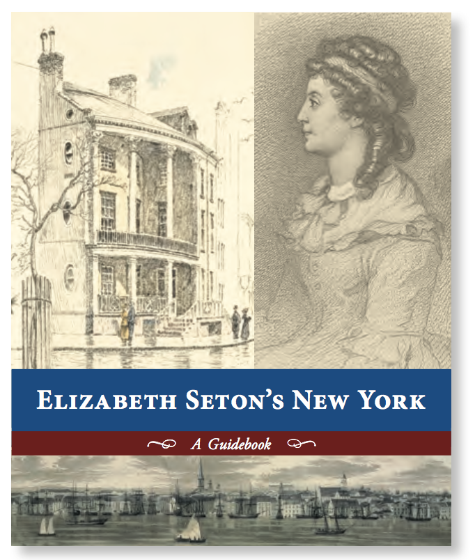 Elizabeth Seton’s NYC Guidebook